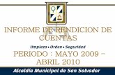 INFORME DE RENDICION DE CUENTAS PERIODO : MAYO 2009 … · Agencia Española de Cooperación para el Desarrollo Internacional. 100,000 34,904 134,904 Fortalecer la municipalidad de