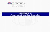 Módulo I: Administración Escolarbrd.unid.edu.mx/recursos/Modulo_Uno_Admin_Escolar/Modulo_I_Sesion_1.pdf · A partir de éstas es que se debe organizar un área de Servicios Escolares