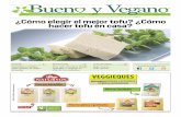 Pitagoras ¿Cómo elegir el mejor tofu? ¿Cómo hacer tofu en casa? · 2018-12-25 · ¿Cómo hacer tofu en casa? El tofu es un producto que se obtie - ne por cuajado de la leche