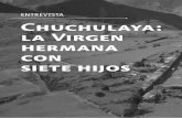 ENTREVISTA Chuchulaya: la Virgen hermana con siete hijosrepositorio.uasb.edu.ec/bitstream/10644/4371/1/18-Entre... · 2016-01-27 · de Chuchulaya. En el pueblo es común escuchar