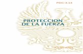 PDC-3.14 PROTECCIÓN DE LA FUERZA - Ministerio Defensa · operaciones y actividades de la Fuerza y de los elementos no militares que apoyan, acompañan o están bajo responsabilidad