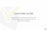 Control HVAC con KNXvendomotica.com/blog/wp-content/uploads/2015/01/Doc... · 2019-01-24 · →Autoapagado o activación de “Modo stand-by” por detección de presencia →Autoapagado
