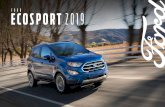 Ford EcoSport 2019 | Catálogo, Ficha Técnica y Especificaciones · 2019-03-28 · ECOSPORT Motor 1.51.13 con 121 hp y Ill lb.pie de Torque Transmisión Manual de 5 Velocidades SYNC