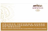 1er Informe sobre Desigualdades en Salud-Mexico (002) … · 2019-04-18 · DIRECTORIO Dr. Jorge Alcocer Varela Secretario de Salud Dra. Asa Ebba Cristina Laurell Subsecretaria de