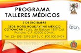 PROGRAMA TALLERES MÉDICOSsomat.org.mx/images/2018/talleres/PROGRAMA_TALLERES_MEDICOS.pdf · PROGRAMA TALLERES MÉDICOS 3 DE DICIEMBRE SEDE: HOTEL HOLIDAY INN MÉXICO COYOACÁN (Calz.