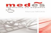 Manual MEDES - Comunidad de Madridtipo de dispositivo, creemos que MEDES puede resultar de gran utilidad. Así, en este Manual práctico encontrarás una herramienta que te guíe por