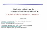 Mejores prácticas de Tecnología de la Información...Mejores prácticas de Tecnología de la Información Cerrando las brechas de COBIT 4.1 a COBIT 5 ... internacionales de referencia