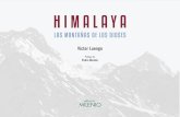 HIMALAYA - editorial milenio · 2016-11-16 · INDIA 31 Zanskar y Ladakh, el pequeño Tíbet 33 ... oeste, por donde ascendíamos, parecían pintarse en dorado iluminadas por el sol