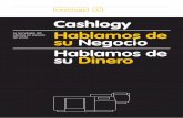 Cashlogy - Ricmaricma.es/wp-content/uploads/2014/02/Catalogo-Cashlogy_ES.pdf · Flexibilice sus turnos de trabajo, permitiendo que todos sus empleados puedan gestionar el cobro. ...