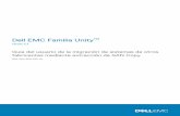 Guía de migración desde un sistema de otros fabricantes...Dell EMC Familia Unity™ Versión 4.4 Guía del usuario de la migración de sistemas de otros fabricantes mediante extracción