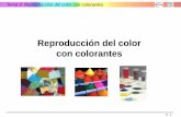 Reproducción del color con colorantesrua.ua.es/dspace/bitstream/10045/16117/2/Tema_09_CColor.pdf · ¿Cuál es la diferencia entre un tinte y un pigmento? Tintes (dyes) y pigmentos