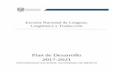 Plan de Desarrollo 2017-2021 - UNAMenallt.unam.mx/img/actividades/PDI_ENALLT_2017-2021.pdf · Institucional 2015-2019 a fin de fortalecer la misión y visión de la propia UNAM y