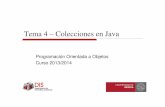 Tema 4 – Colecciones en Javadis.um.es/docencia/poo/wiki/lib/exe/fetch.php?media=curso2013:tema4-2.pdf · de Java. Permite usar colecciones basándonos en su interfaz en lugar de
