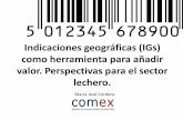 Indicaciones geográficas (IGs) como herramienta para añadir … · 2012-12-19 · geográficas en la legislación nacional a la entrada en vigor del Acuerdo. •Costa Rica cuenta