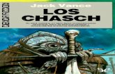 Libro proporcionado por el equipo Libros PDFdescargar.lelibros.online/Jack Vance/Los Chasch (165)/Los... · 2019-08-29 · Jack Vance Los Chasch Ciclo de Tschai 1. Prólogo A un lado
