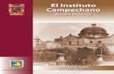 El Instituto Campechano - Un pasado de gloria y un ...instcamp.edu.mx/investigacioneshistoricas/wp... · Dios. en 1901 publicó su obra El instituto Campechano, ensayo histórico.