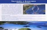 Travesía a Baleares Estructura · 2014-06-23 · A las 10 de la mañana nos encontraremos en Port Torredembarra, y después de los preparativos, salimos hacia Ibiza. Viernes. Llegaremos