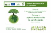 JORNADA Propuesta de eco innovación: plantación de la ... · oportunidades de la certificaciónla certificación Oviedo, 19 de febrero 2009 Ana Belén Noriega Bravo Promoviendo