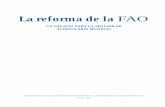 La reforma de la FAO · lo que se ha conseguido desde comienzos de 1994 y sobre lo que queda por hacer. Después de solicitar un estudio interno para evaluar la evolución de la situación