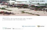 Métodos de evaluación de riesgos y amenazas de inundación · evaluaciones de riesgos y amenazas de inundación, y que deben desarrollar un plan paso a paso apropiado y viable en