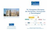 “3er Congreso Europeo de Pacientes, Innovación y Tecnologías”actividades.apacor.org/wp-content/uploads/2010/08/3er_congreso_europeo.pdf · Mrs. Hildrun Sundseth European Institute