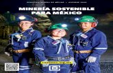 MINERÍA SOSTENIBLE PARA MÉXICO · Geólogos de México organiza la Convención Internacional de Minería, uno de los eventos más importantes en América Latina, donde se reúnen