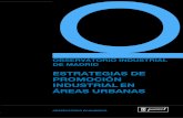 ESTRATEGIAS DE PROMOCIÓN INDUSTRIAL EN ÁREAS URBANAS · 2019-04-09 · por la externalización de todo tipo de servicios, indisociables de los cluster industriales presentes en