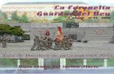 La Coronelía Guardas del Rey - Ministerio Defensa · 2015-06-24 · El 7 de junio de 2005 a las 12:00 horas, la Bandera, una Compañía de Honores del Batallón “Guardia Vieja