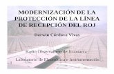 MODERNIZACIÓN DE LA PROTECCIÓN DE LA LÍNEA …jro.igp.gob.pe/subwebs/200511_teps1/presentaciones/D...de señal del ROJ • El sistema de recepción de Jicamarca está diseñado
