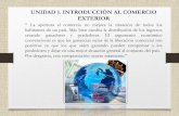 UNIDAD 1. INTRODUCCIÓN AL COMERCIO EXTERIORenlacejuridicoacademico.com/docs/materiales/dra-rios/1... · 2018-08-23 · •Orígenes del Comercio Internacional: El mercantilismo •El