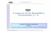 Congreso de la República Guatemala, C. A. · 2019-01-25 · Congreso de la República Guatemala, C. A. Compendio de Manuales Administrativos. Volumen 1: Manual de Funciones y Descripción