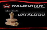 VÁLVULAS DE BRONCE INDUSTRIAL CATÁLOGO · WALWORTH es un fabricante de válvulas y componentes ... como el uso de elementos finitos y ... El sistema requiere de un riguroso Control