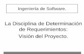 Ingeniería de Software - profesores.fi-b.unam.mxprofesores.fi-b.unam.mx/adanzg/SwEng/Presentaciones/05VisionProyecto.pdf · Ingeniería de Software Visión del Proyecto Página 20