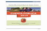 CUENTA PÚBLICA 2014 CUENTA PÚBLICA 2012 - Santa Juana · y con diversos actores claves para el desarrollo en áreas como la Vivienda, infraestructura, Educación, Salud, Social,