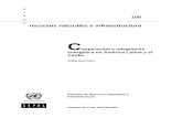 Cooperación e integración energética en América Latina y ...biblioteca.olade.org/opac-tmpl/Documentos/cg00224.pdf · CEPAL - SERIE Recursos naturales e infraestructura N° 106