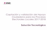 Captación y validación del Apoyo Ciudadano para los Procesosiepct.org.mx/candidatos-independientes/pdf/solucion_tec... · 2017-12-22 · Objetivo DIRECCIÓN EJECUTIVA DEL REGISTRO