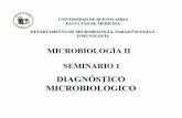 Diapositiva 1 - Ingreso Medicina UBA · 2019-04-22 · o EMB Cultivo Diagnóstico microbiológico. Identificación bacteriana Pruebas bioquímicas Identificación de antígenos bacterianos