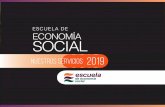 ESCUELA DE ECONOMÍA SOCIAL · 2019-01-21 · Nuestra Experiencia: • Hemos capacitado a más de 8000 directivos/as de empresas y organizaciones de Economía Social. • Acompañado