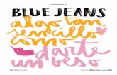 Volumen II ERES UN@ BLUEJEANER? SELLO PLANETA COLECCIÓN · Con su novela Algo tan sencillo como tuitear te quiero, Blue Jeans inició una nueva serie que se-guro volverá a cautivar