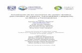 Actualización de los escenarios de cambio climático para ... · Eguiarte, Zavala Hidalgo y Romero Centeno, (2015b). La climatología base para el período climático 1950-2000 desarrollada
