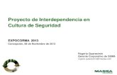 Presentación de PowerPoint - Seminarios CORMA...Proyecto de Interdependencia en Cultura de Seguridad EXPOCORMA 2013 Concepción, 08 de Noviembre de 2013 Rogério Quaresimin Gerente