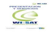 PRESENTACION Y SERVICIOS WISAT · proyectos en el sector de las telecomunicaciones con el fin de dar soporte y proveer desarrollo de ... Soluciones para ISP y wisp Administradores