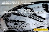 TÚNEL SANTS - - LA SAGRERA · 2. Després de més d’una dècada i amb una inversió propera als 200 milions d’euros, el projecte del túnel Sants-La Sagrera s’ha convertit
