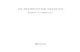 EL SECRETO DE VESALIO · El secreto de Vesalio (15 x 23 cms).indd 7 05/05/15 13:22 Corto y hábil es el sendero de la especulación, pero no conduce a ninguna parte; largo y penoso
