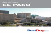 Guía de Viajes EL PASO - BestDay.com...nativos, mexicanos y americanos, creando un ambiente multicultural donde se mezclan el folclor, las costumbres y la gastronomía de los vaqueros