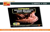 LIBRO + CD - play-music.com...CONTENIDO Colección de ritmos africanos para djembe y dundun Este libro no es un método didáctico para aprender a tocar el Djembe y otros Dundun sino
