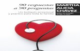 90 respuestas pp.indd 1 01/03/10 05 ... - Martha Alicia Chavezmarthaaliciachavez.com/images/pdf/90_respuestas.pdf · 90 respuestas a 90 preguntas Sobre cosas de la vida MartHa aLICIa