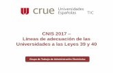 CNIS 2017 Líneas de adecuación de las Universidades a las Leyes … · 2017-03-01 · Consecuencias CNIS 2017 - Líneas de adecuación de las Universidades a las Leyes 39 y 40 10