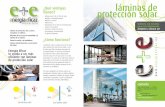 ¿Qué ventajas láminas de tienen? protección solar · • Láminas de protección solar y ahorro energético en edificios. • Filtración de la luz para la comodidad y la estética