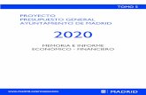 AYUNTAMIENTO DE MADRID 2020 · modelo Normal de Contabilidad Local. Tomo 9 LIQUIDACIÓN DEL PRESUPUESTO 2018 ... Proyecto Presupuesto General Ayuntamiento de Madrid 2020 Tomo 10 MEMORIA